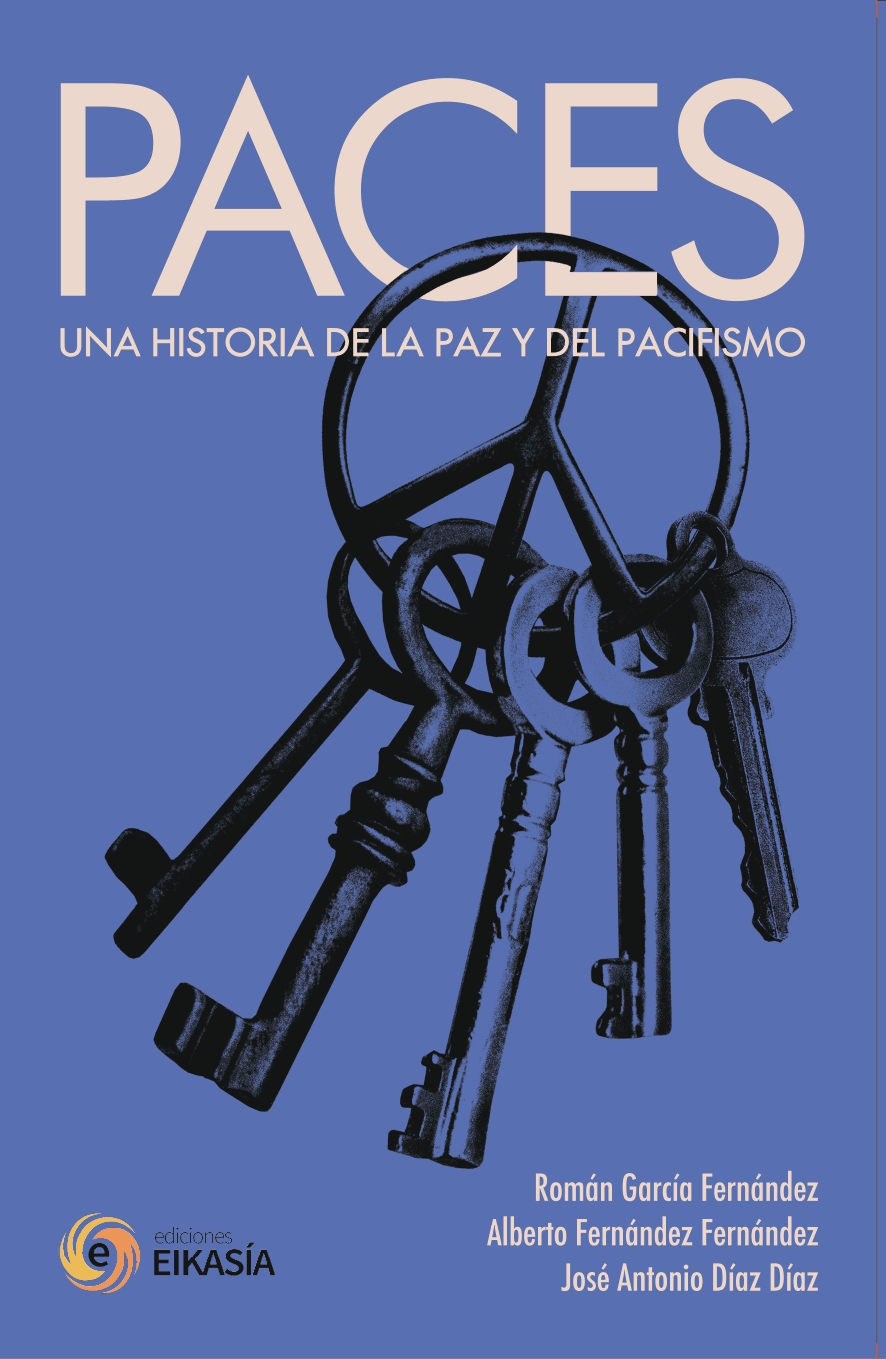 PACES UNA HISTORIA DE LA PAZ Y DEL PACIFISMO