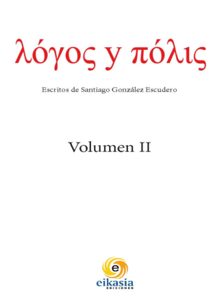 Cubierta del libro Logos y polis: escritos de Santiago González Escudero (vol. II)